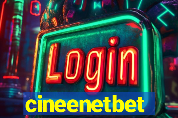 cineenetbet