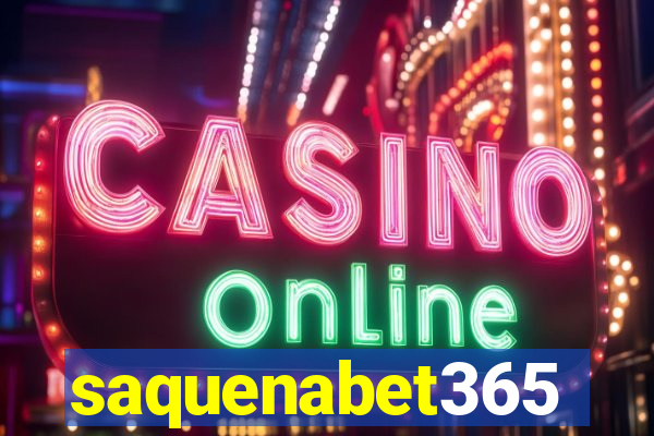 saquenabet365