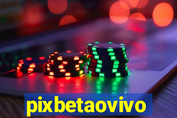 pixbetaovivo
