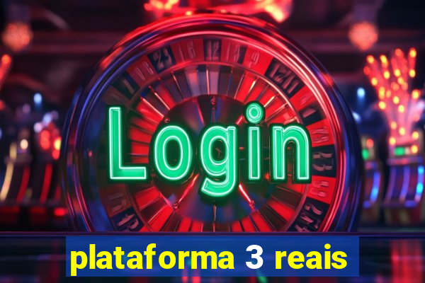 plataforma 3 reais