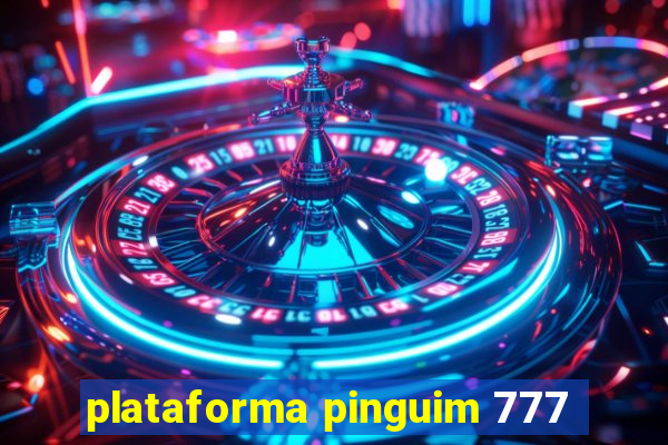 plataforma pinguim 777