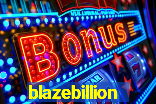 blazebillion