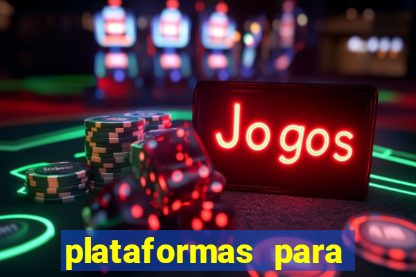 plataformas para jogar demo