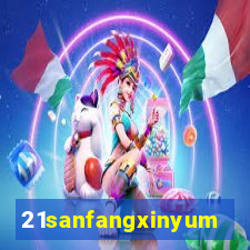 21sanfangxinyuming.com