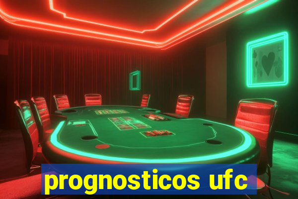 prognosticos ufc