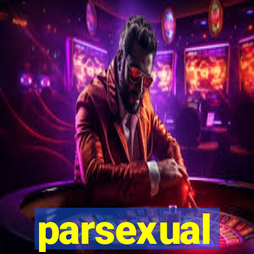parsexual