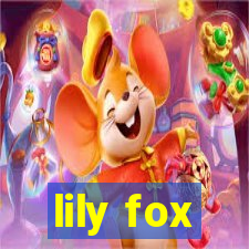 lily fox