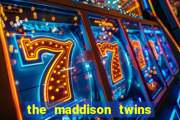 the maddison twins onlyfans free