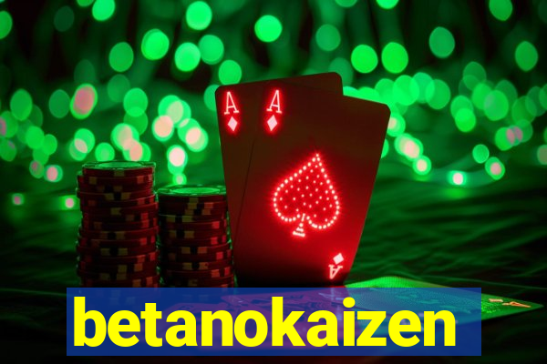 betanokaizen