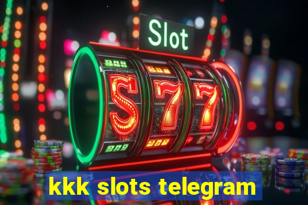 kkk slots telegram