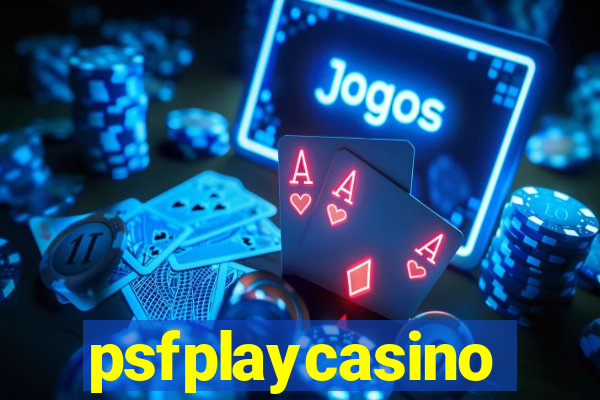psfplaycasino