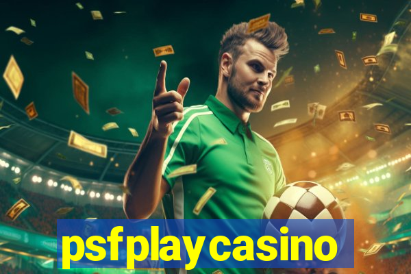 psfplaycasino