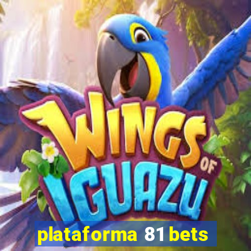plataforma 81 bets
