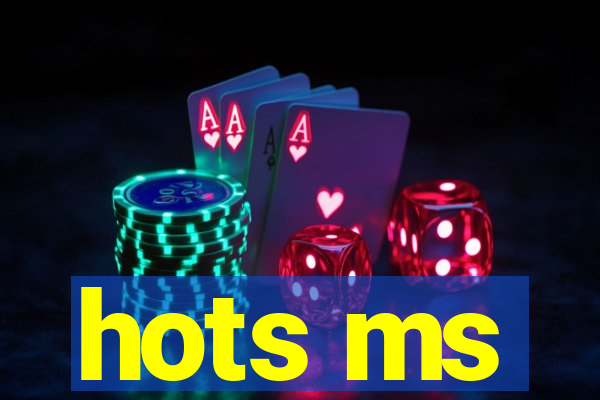 hots ms