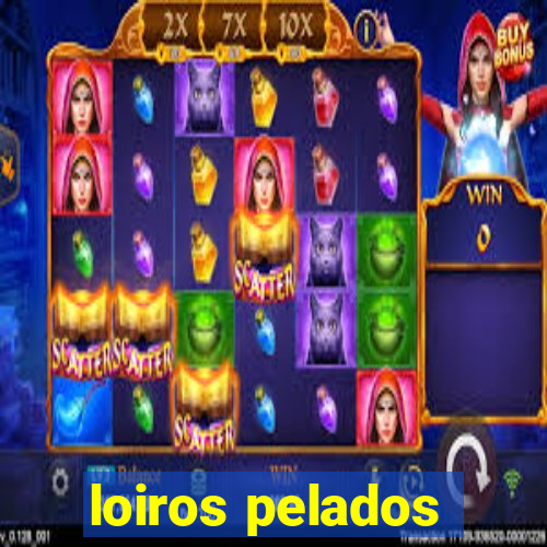 loiros pelados