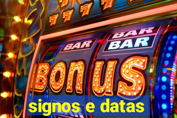 signos e datas
