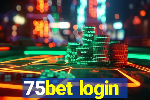 75bet login