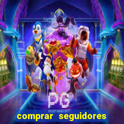 comprar seguidores barato pix