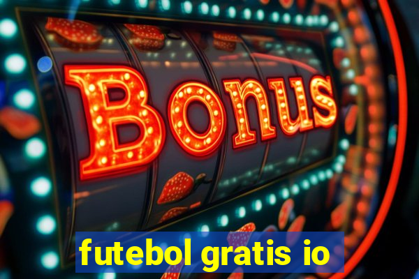 futebol gratis io