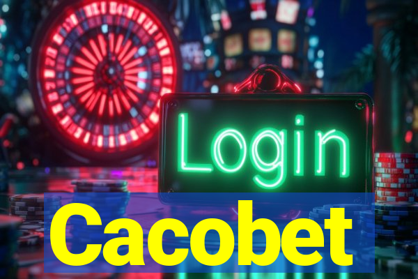Cacobet