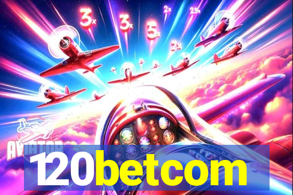 120betcom