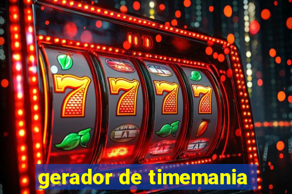 gerador de timemania