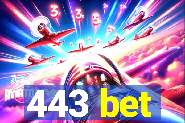 443 bet