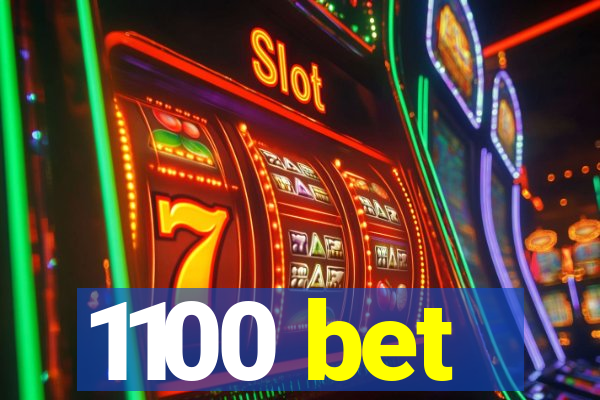 1100 bet