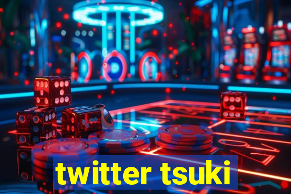 twitter tsuki