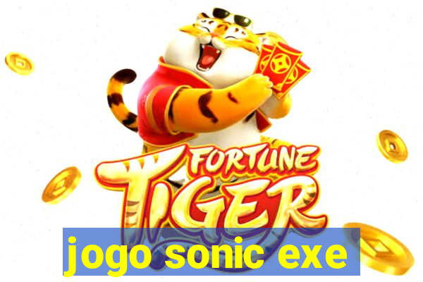 jogo sonic exe