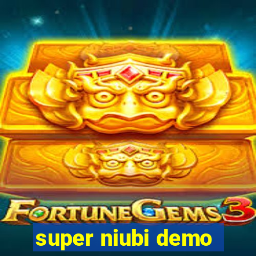 super niubi demo