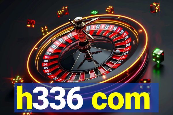 h336 com