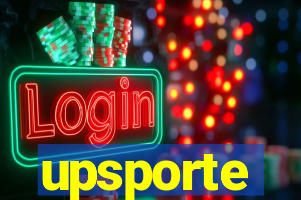 upsporte