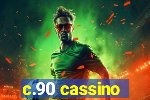 c.90 cassino