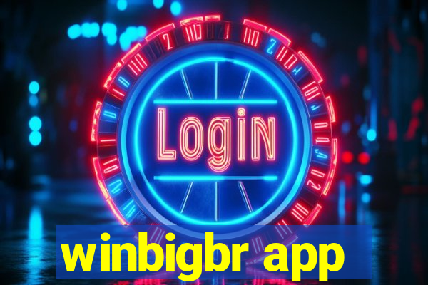 winbigbr app