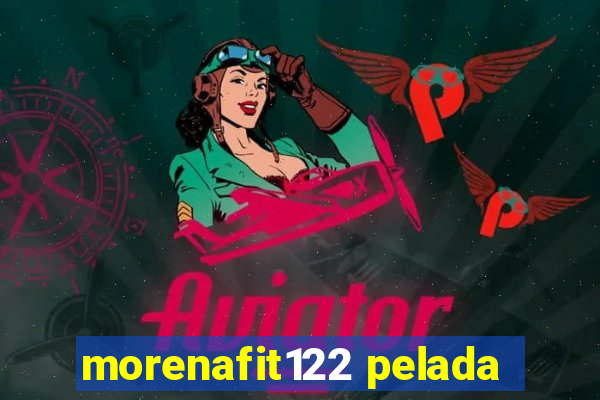 morenafit122 pelada