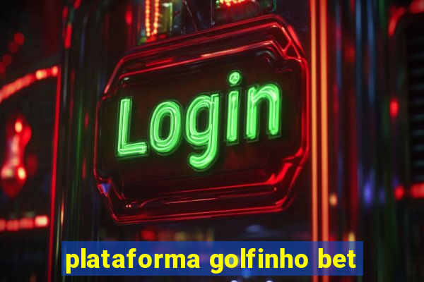 plataforma golfinho bet