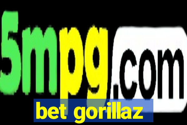 bet gorillaz