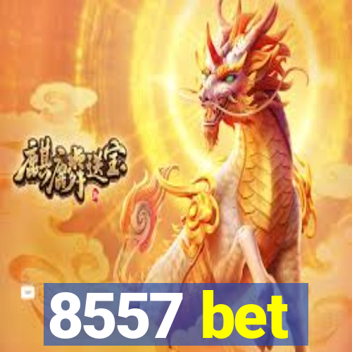 8557 bet
