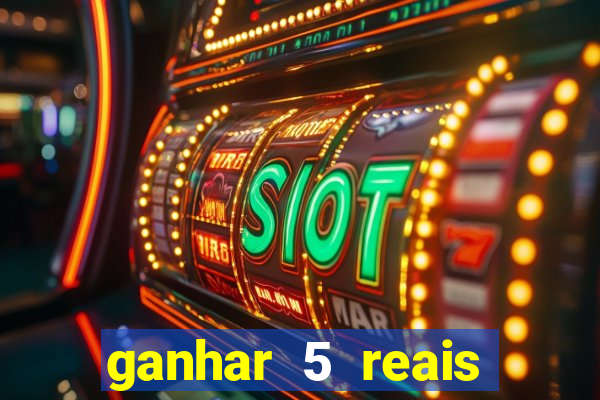ganhar 5 reais agora pix