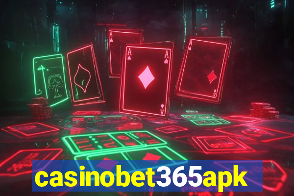 casinobet365apk