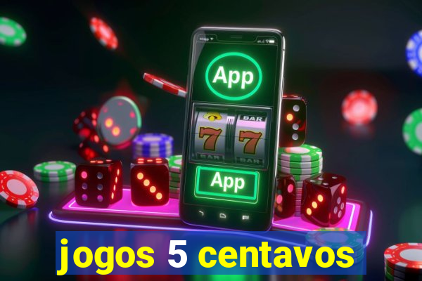 jogos 5 centavos