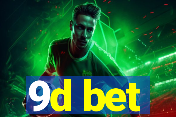 9d bet