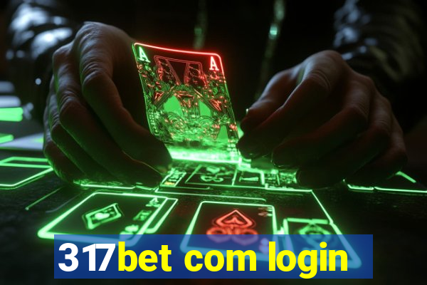 317bet com login