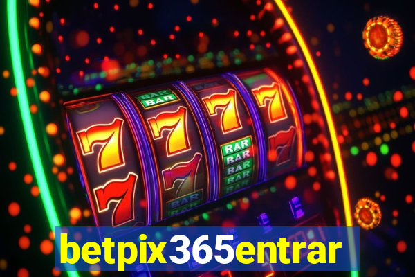 betpix365entrar