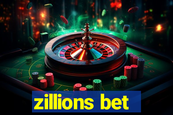 zillions bet