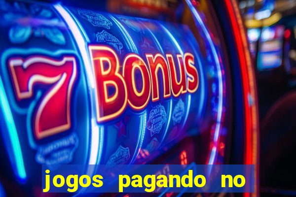 jogos pagando no cadastro 2024