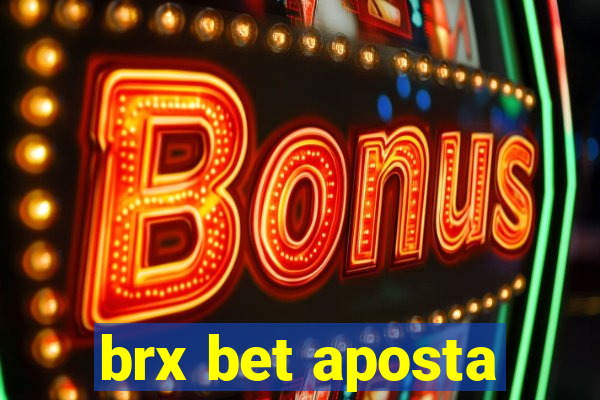 brx bet aposta