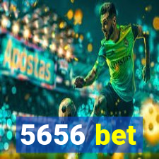 5656 bet