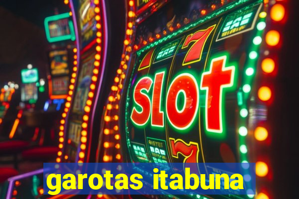 garotas itabuna